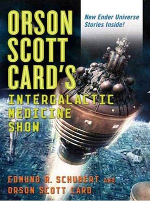 cover image of Orson Scott Card's InterGalactic Medicine Show